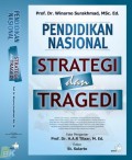 Pendidikan Nasional : Strategi dan Tragedi
