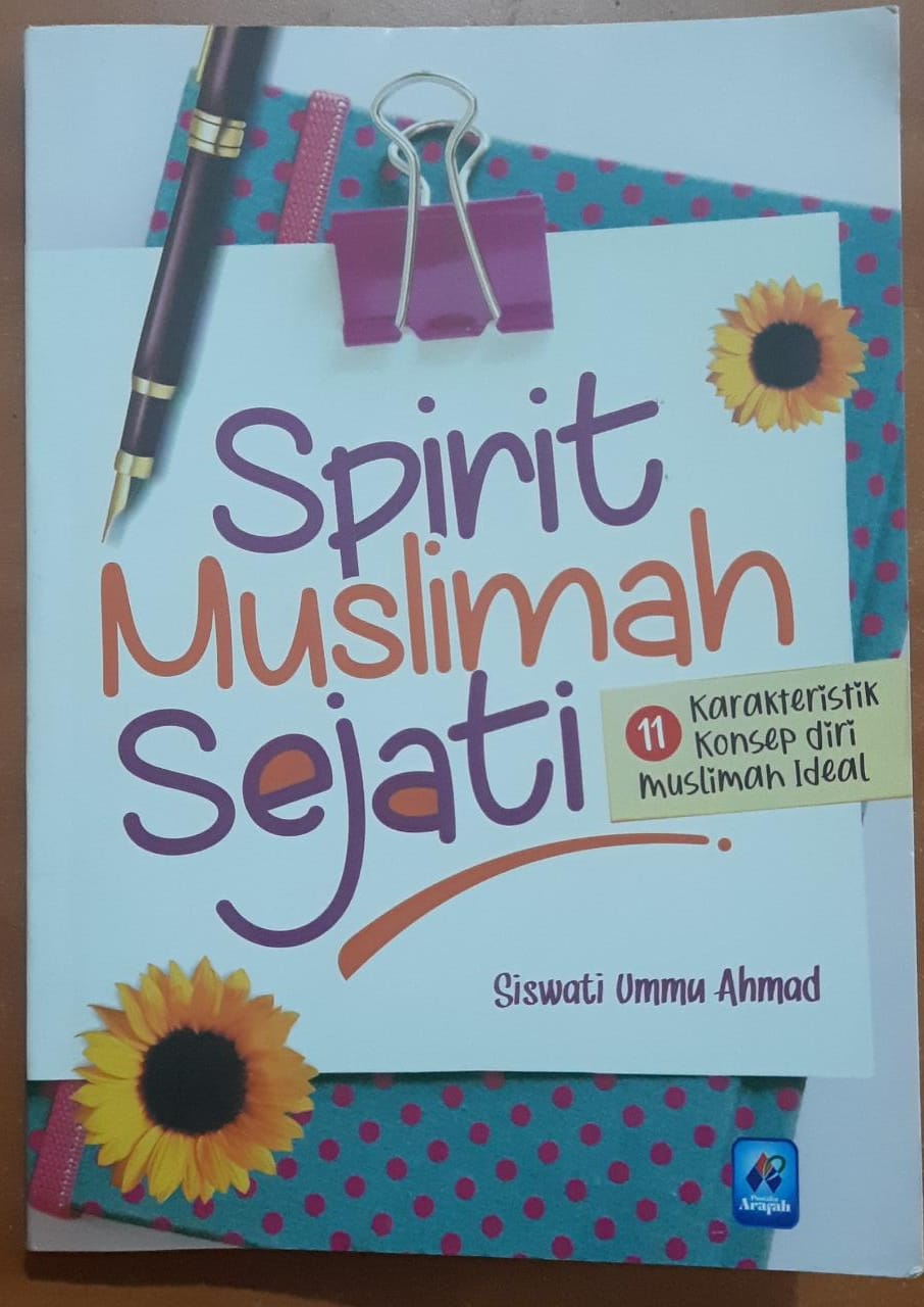Spirit Muslimah Sejati: 11 Karakteristik Konsep Diri Muslimah Ideal